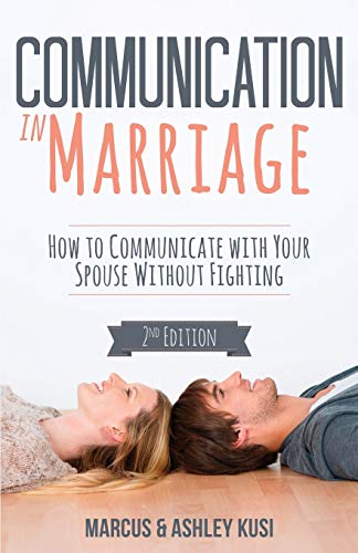 Stock image for Communication in Marriage: How to Communicate with Your Spouse Without Fighting (Better Marriage Series) for sale by SecondSale