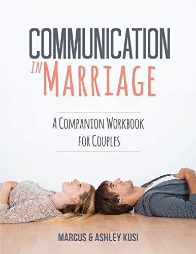 Stock image for Communication in Marriage: A Companion Workbook for Couples for sale by ThriftBooks-Atlanta