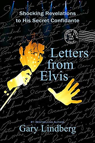Beispielbild fr Letters from Elvis Shocking Revelations to a Secret Confidante zum Verkauf von Eat My Words Books