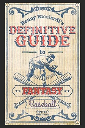 Stock image for Benny Ricciardi's Definitive Guide to Fantasy Baseball for sale by GF Books, Inc.