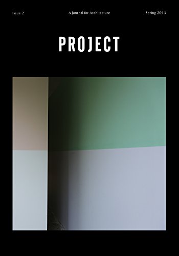 9780998745312: Project: A Journal for Architecture, Issue 2 (Spring 2013)