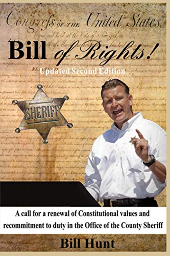 Stock image for Bill of Rights!: A call for a renewal of Constitutional values and recommitment to duty in the Office of the County Sheriff for sale by GF Books, Inc.