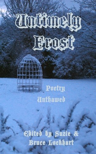 Stock image for Untimely Frost: Poetry Unthawed for sale by Revaluation Books