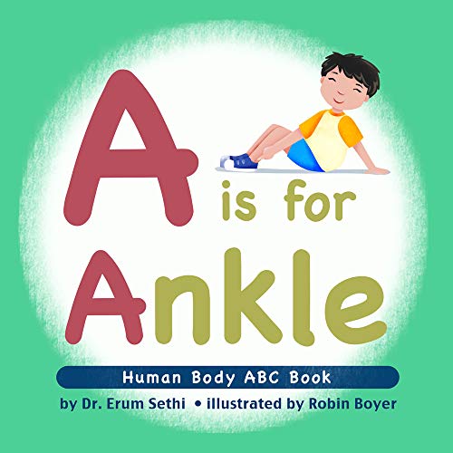 9780998752730: A is for Ankle: Human Body ABC Book
