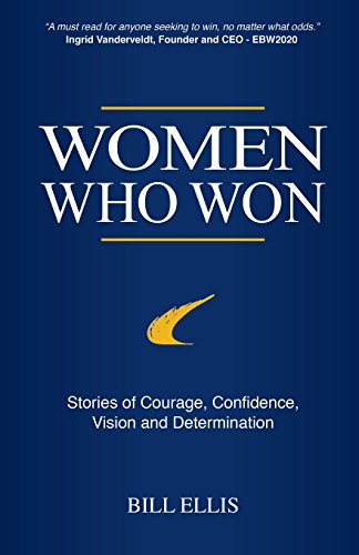 Stock image for Women Who Won: Stories of Courage, Confidence, Vision and Determination for sale by HPB Inc.