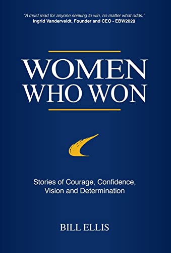 Imagen de archivo de Women Who Won: Stories of Courage, Confidence, Vision and Determination a la venta por Lucky's Textbooks