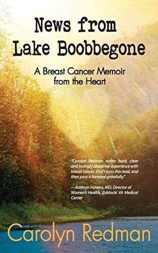 Imagen de archivo de News from Lake Boobbegone: A Breast Cancer Memoir from the Heart a la venta por Zoom Books Company