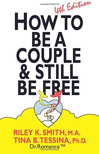 Imagen de archivo de How to Be A Couple & Still Be Free a la venta por GF Books, Inc.