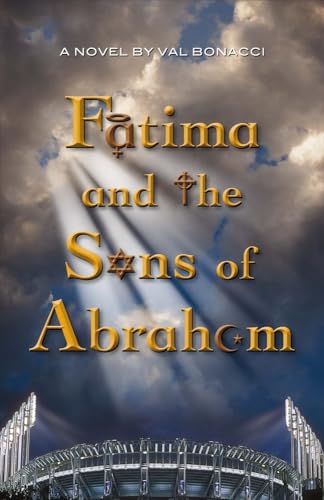 9780998767109: Fatima and the Sons of Abraham (1)