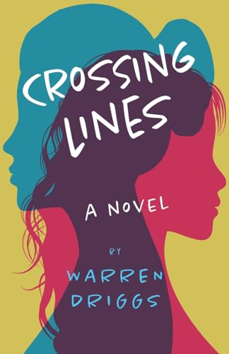 9780998779584: Crossing Lines: A Novel