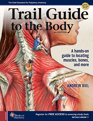 9780998785066: Trail Guide to the Body: A hands-on guide to locating muscles, bones and more