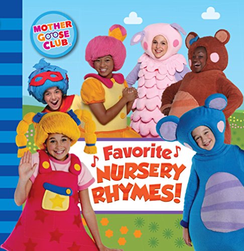 Stock image for Mother Goose Club: Favorite Nursery Rhymes for sale by Red's Corner LLC