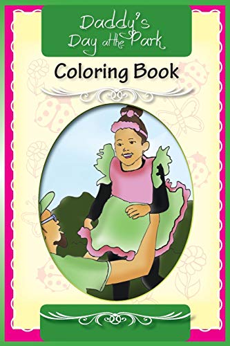 9780998791562: Daddy's Day at the Park Coloring Book
