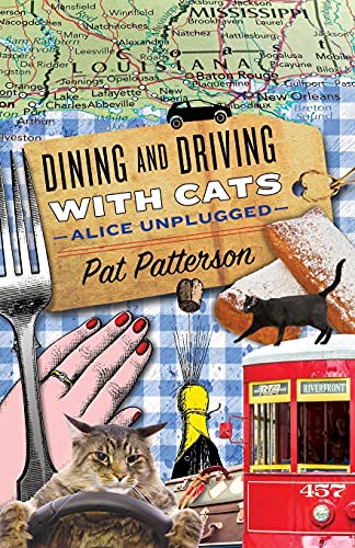 9780998792224: Dining and Driving with Cats: Alice Unplugged