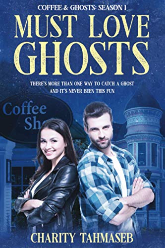 Stock image for Coffee and Ghosts 1: Must Love Ghosts: The Complete First Season for sale by HPB-Red