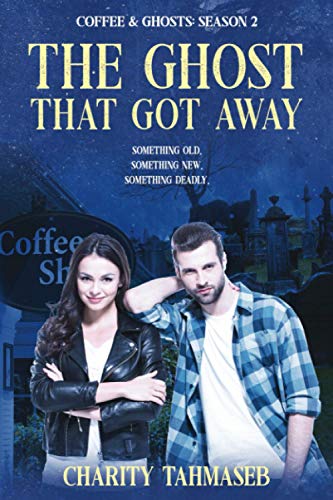 Stock image for Coffee and Ghosts 2: The Ghost That Got Away: The Complete Second Season for sale by HPB-Red