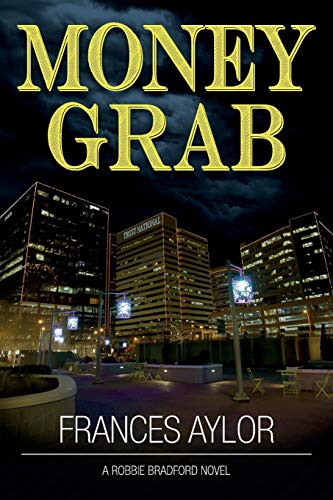 Beispielbild fr Money Grab : A Robbie Bradford Novel zum Verkauf von Better World Books