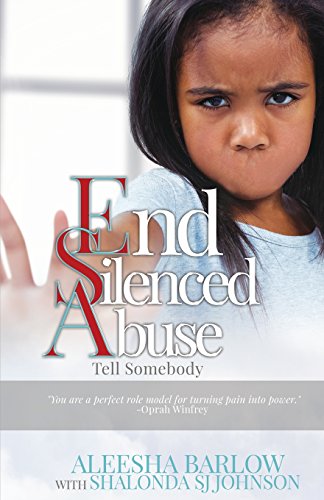 Beispielbild fr End Silenced Abuse: Tell Somebody zum Verkauf von BooksRun