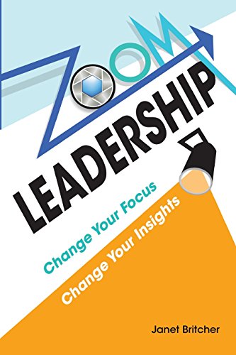Beispielbild fr Zoom Leadership: Change Your Focus Change Your Insights zum Verkauf von Better World Books
