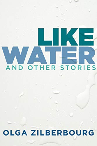Beispielbild fr Like Water and Other Stories zum Verkauf von BooksRun