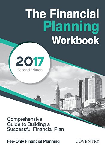 9780998805139: The Financial Planning Workbook: A Comprehensive Guide to Building a Successful Financial Plan