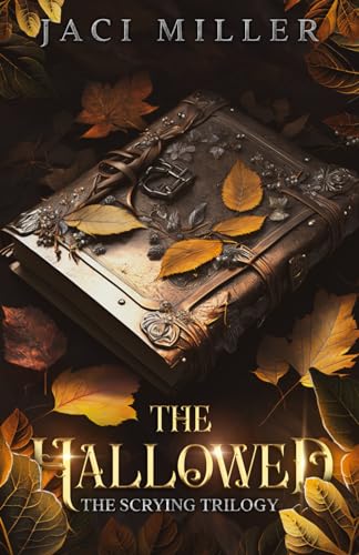 Imagen de archivo de The Hallowed: Book Two (The Scrying Trilogy: A dark contemporary portal fantasy) a la venta por -OnTimeBooks-
