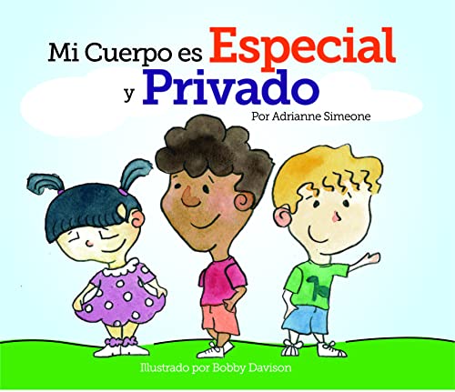 9780998807430: Mi Cuerpo es Especial y Privado (Spanish Edition)