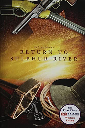 Imagen de archivo de Return To Sulphur River: Western Historical Fiction a la venta por ThriftBooks-Dallas