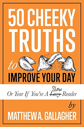 9780998808369: 50 Cheeky Truths to Improve your Day