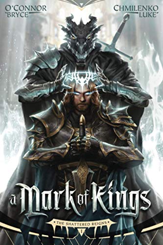 Stock image for A Mark of Kings (The Shattered Reigns) for sale by Goodwill Books