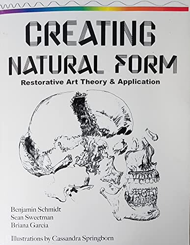 Stock image for Creating Natural Form - Restorative Art Theory & Application for sale by SGS Trading Inc