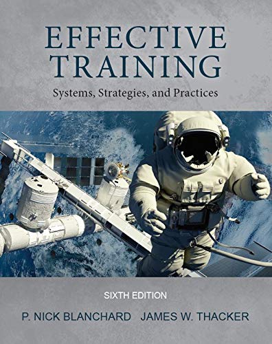 9780998814063: Effective Training: Systems, Strategies, and Practices