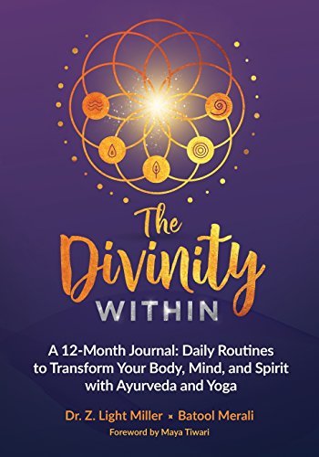 Stock image for The Divinity Within: A 12-month Journal: Daily Routines to Transform your Body, Mind and Spirit with Ayurveda and Yoga for sale by ThriftBooks-Atlanta