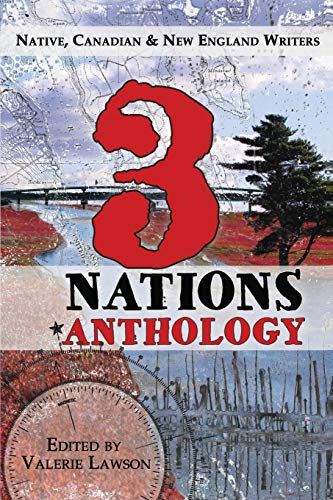 Imagen de archivo de 3 Nations Anthology : Native, Canadian and New England Writers a la venta por Better World Books