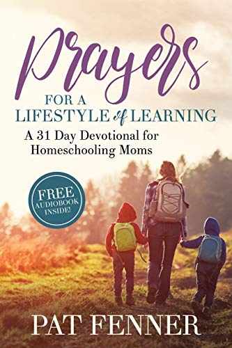 9780998822693: Prayers for a Lifestyle of Learning: A 31-day Devotional for Homeschooling Moms