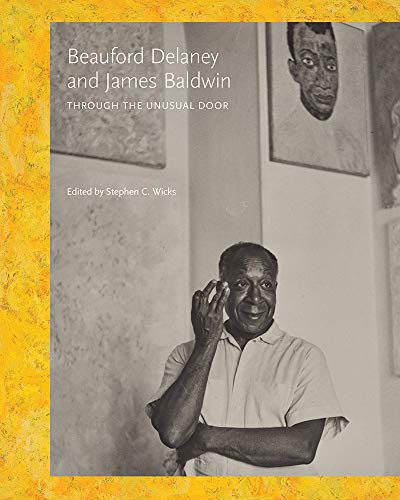 Beispielbild fr Beauford Delaney and James Baldwin: Through the Unusual Door zum Verkauf von Argosy Book Store, ABAA, ILAB