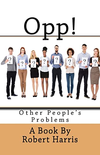 Stock image for Opp!: Other People's Problems for sale by THE SAINT BOOKSTORE