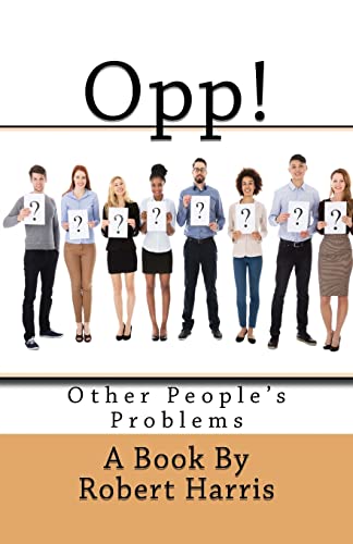 9780998829555: Opp!: Other People's Problems