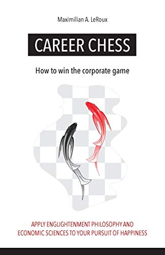 Beispielbild fr Career Chess: How to win the corporate game zum Verkauf von Studibuch