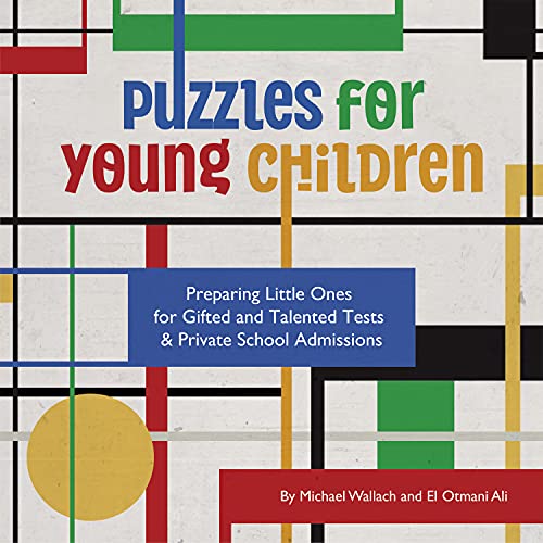 Stock image for Puzzles for Young Children: Preparing Little Ones for Gifted and Talented Tests Private School Admissions for sale by Red's Corner LLC