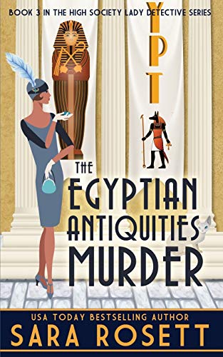 Beispielbild fr The Egyptian Antiquities Murder (1920s High Society Lady Detective Mystery) zum Verkauf von BooksRun