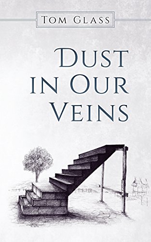 Stock image for Dust in Our Veins for sale by Bookmans