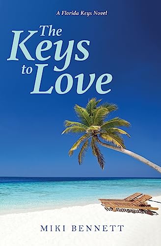 Stock image for The Keys to Love: A Florida Keys Novel for sale by HPB-Emerald