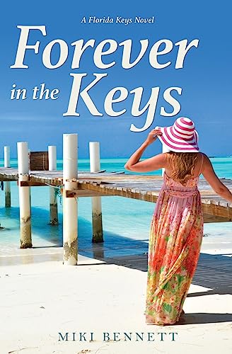 Stock image for Forever in the Keys: A Florida Keys Novel (A Florida Keys Novels) for sale by SecondSale