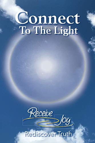 Stock image for Connect To The Light for sale by GF Books, Inc.