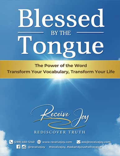 Stock image for Blessed By The Tongue: Transform your vocabulary, transform your life for sale by Chiron Media