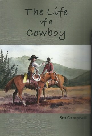 Beispielbild fr The Life of a Cowboy zum Verkauf von HPB Inc.