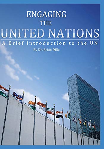 Stock image for Engaging the United Nations : A Brief Introduction to the UN for sale by Goodwill Southern California