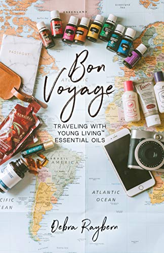 Imagen de archivo de Bon Voyage: Traveling with Essential Oils a la venta por Books-FYI, Inc.