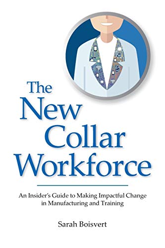 Beispielbild fr The New Collar Workforce zum Verkauf von Better World Books